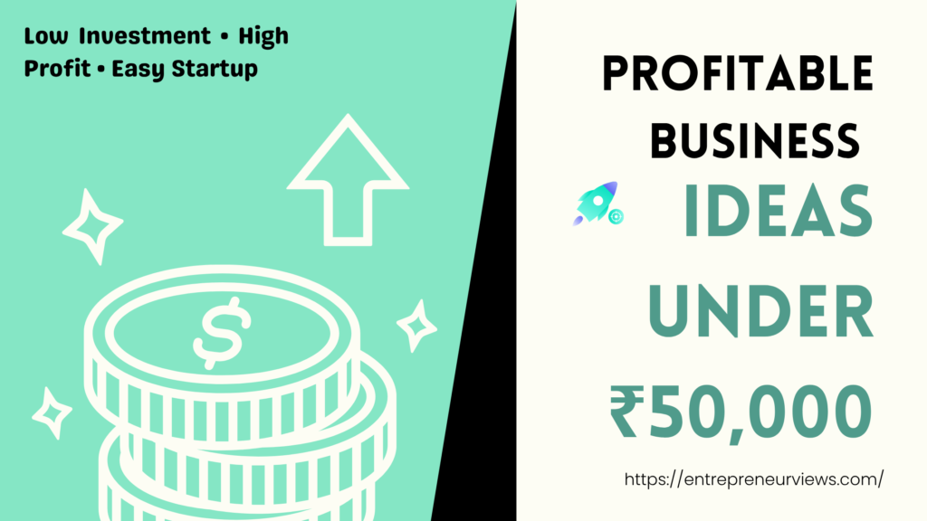 Profitable Business Ideas Under ₹50,000